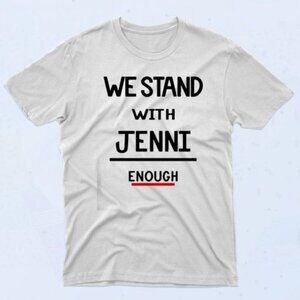 We Stand With Jenni Enough 90s Tribute Support Awareness Graphic T-Shirt 91